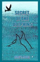 Secret of the Dolphins