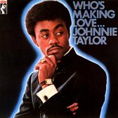 Johnnie Taylor - Who's Making Love (LP)