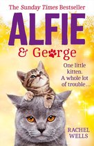 Alfie series 3 - Alfie and George (Alfie series, Book 3)