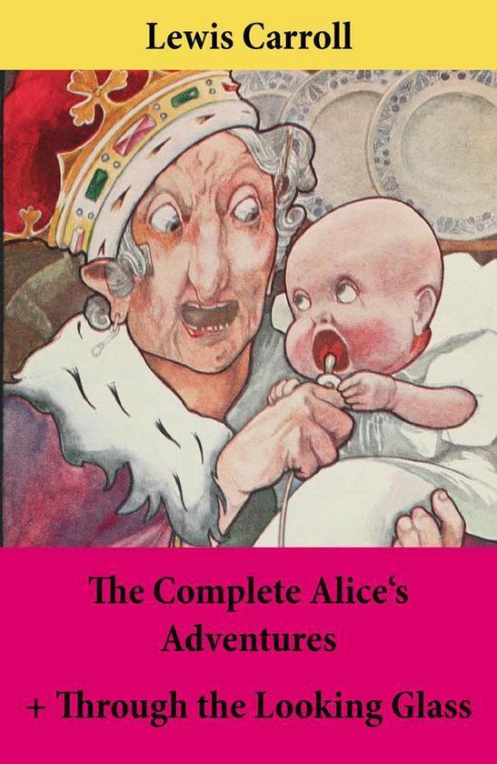 The Complete Alice's Adventures + Through the Looking Glass - cover