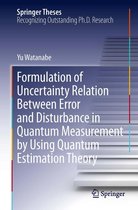 Springer Theses - Formulation of Uncertainty Relation Between Error and Disturbance in Quantum Measurement by Using Quantum Estimation Theory