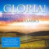 Gloria! The Nation's Favourite Choral Classics