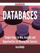 Databases - Simple Steps to Win, Insights and Opportunities for Maxing Out Success