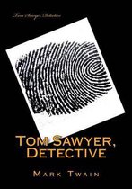 Tom Sawyer, Detective