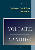 Contes et nouvelles philosophiques de Voltaire 1 - Voltaire : Candide ou l'optimisme