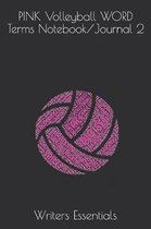 PINK Volleyball WORD Terms Notebook/Journal 2