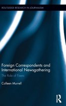 Foreign Correspondents and International Newsgathering