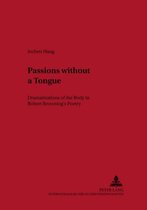 Passions without a Tongue