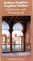 Italian-English / English-Italian Dictionary & Phrasebook