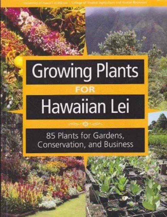 Growing Plants for Hawaiian Lei, James Hollyer 9781929325139 Boeken