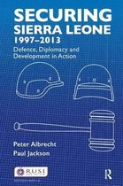 Whitehall Papers- Securing Sierra Leone, 1997-2013