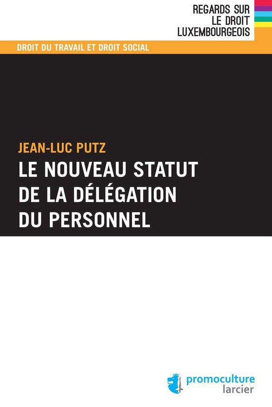 Regards sur le droit luxembourgeois - Le nouveau statut de l ... - cover