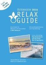 RELAX Guide 2017 Österreich ¿ Der kritische Wellness- und Gesundheitshotelführer Extra: die besten Hotels für Ihren Wander- und Schneeschuhwanderurlaub, gratis eBook und Scan-App.