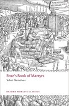 Foxes Book Of Martyrs Select Narratives