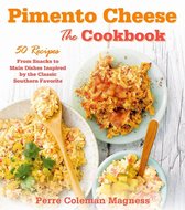 Pimento Cheese: The Cookbook