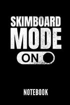 Skimboard Mode on Notebook