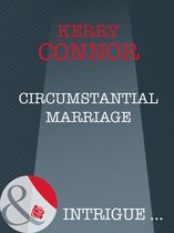 Circumstantial Marriage (Mills & Boon Intrigue) (Thriller - Book 10)