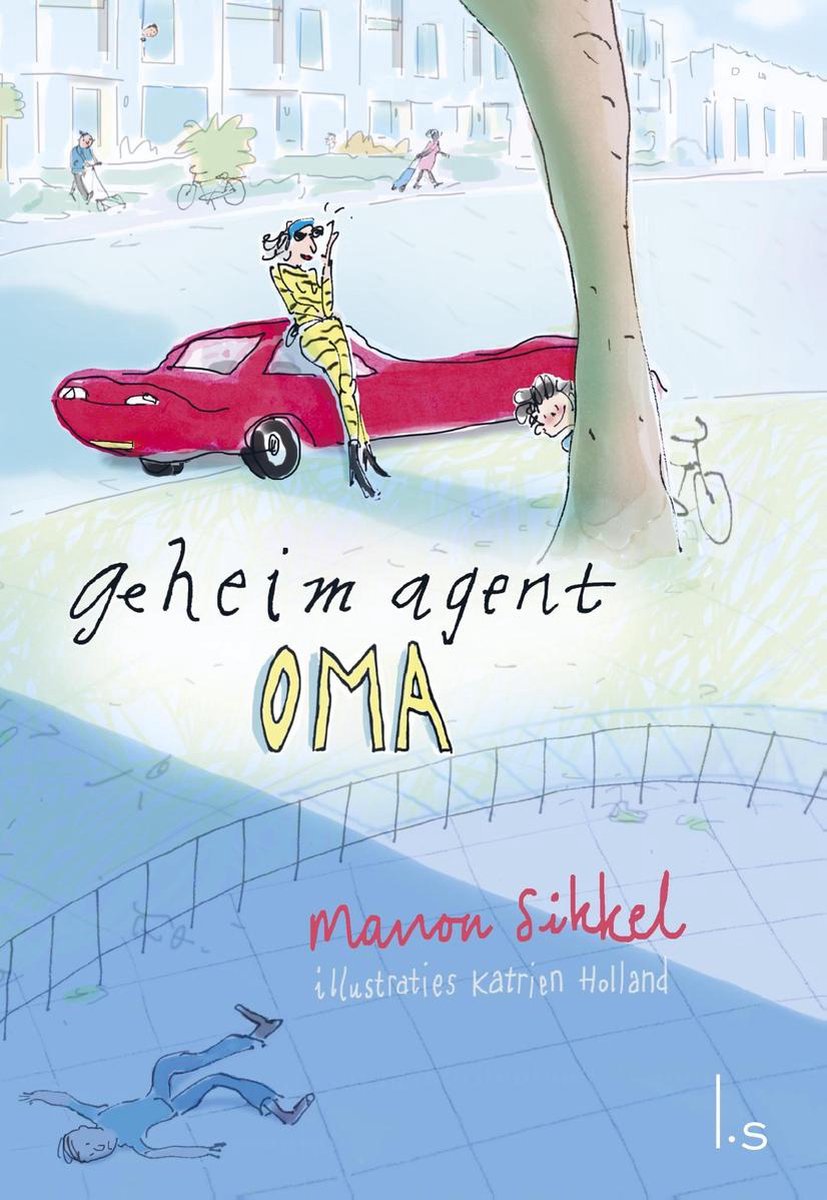Actief Spookachtig kip Geheim agent oma - Geheim agent oma (ebook), Manon Sikkel | 9789024574889 |  Boeken | bol.com