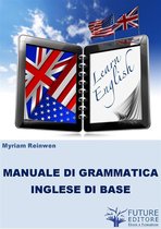 Manuale di Grammatica Inglese di Base