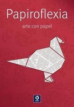 Papiroflexia, Arte Con Papel