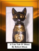 A Cats Tale 4 - A Cats Tale IV-Diana