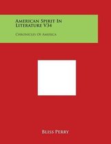 American Spirit in Literature V34