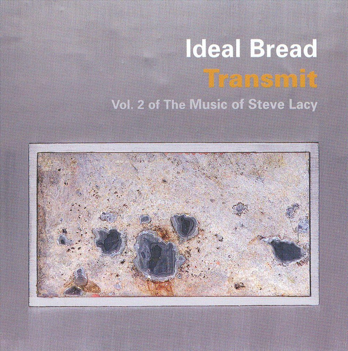 Transmit: Vol 2 Of The Music Of Steve Lacy