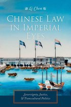 Studies of the Weatherhead East Asian Institute, Columbia University - Chinese Law in Imperial Eyes