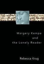Margery Kempe and the Lonely Reader