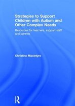 Strategies to Support Children with Autism and Other Complex Needs