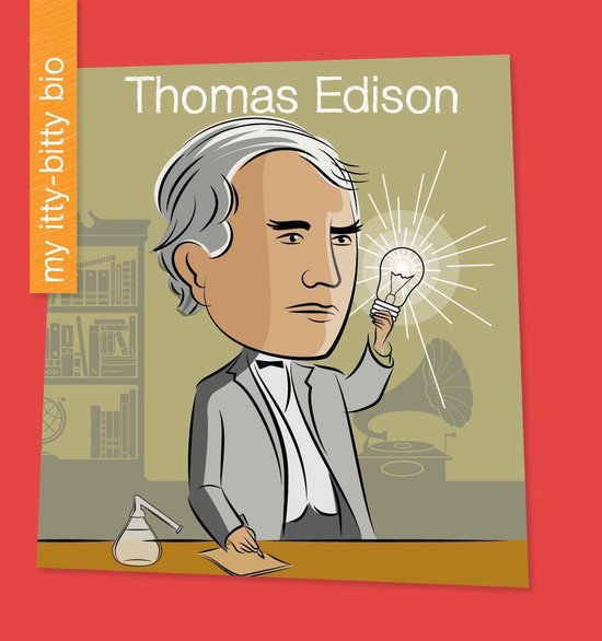 My Early Library: My Itty-Bitty Bio - Thomas Edison - cover