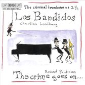 Roland Pöntinen, Christian Lindberg - Los Bandidos, The Criminal Trombone No.2 1/2 (CD)