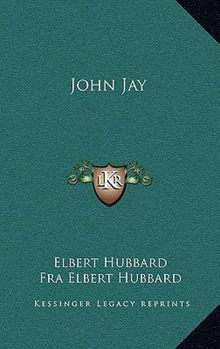 John Jay van Elbert H Hubbard