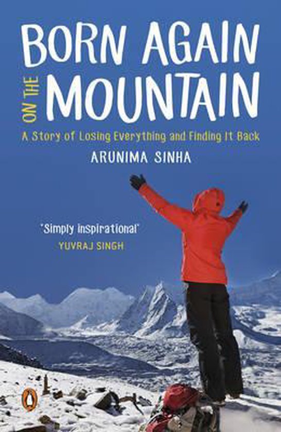 Born Again on the Mountain, Arunima Sinha | 9780143423706 | Boeken | bol