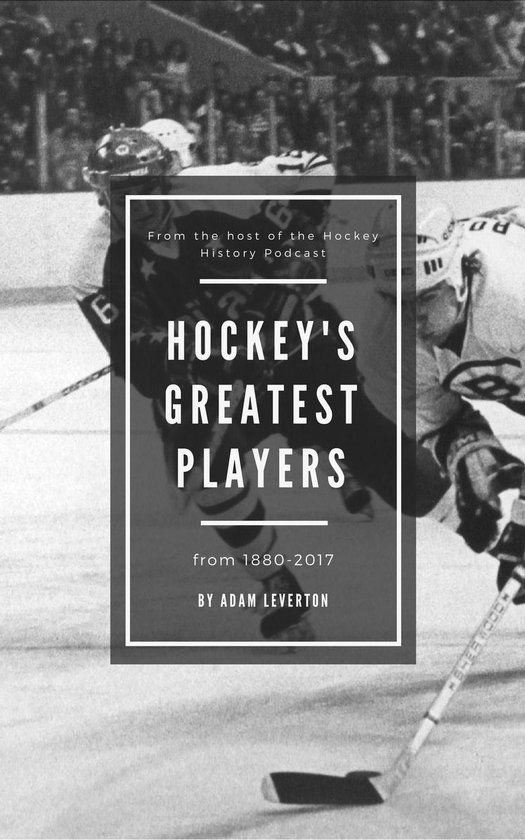 Hockey's Greatest Players