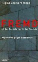 Fremd ist der Fremde nur in der Fremde