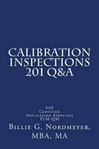 Calibration Inspections 201 Q&A