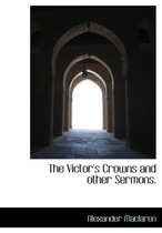 The Victor's Crowns and Other Sermons.