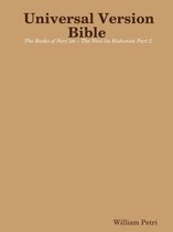 Universal Version Bible The Books of Nevi'im - The Nevi'im Rishonim Part 2
