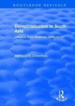 Routledge Revivals- Democratization in South Asia