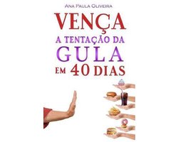 Batalha DOS 40 Dias- Ven�a a Tenta��o Da Gula
