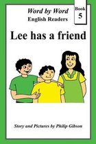 Lee Has a Friend