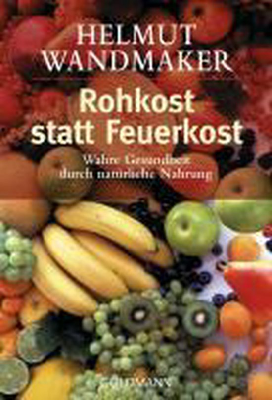Rohkost statt Feuerkost - cover