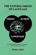 The Natural Origin of Language