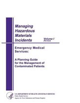 Managing Hazardous Materials Incidents Volume 1: Emergency Medical Services