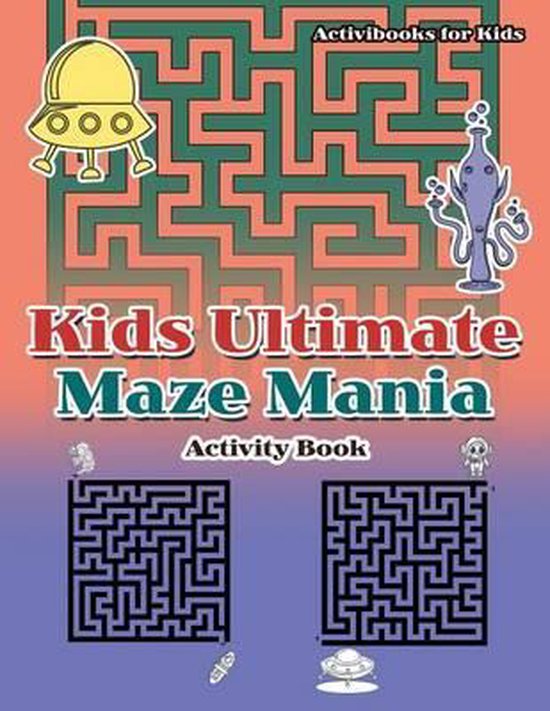 Kids Ultimate Maze Mania Activity Book, Activibooks For Kids ...