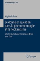 Phaenomenologica 224 - Le donné en question dans la phénoménologie et le néokantisme