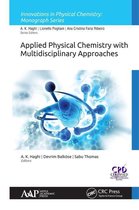 Innovations in Physical Chemistry - Applied Physical Chemistry with Multidisciplinary Approaches