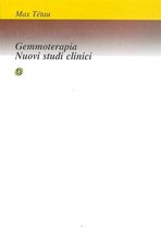 Clinica Homoeopathica 4 - Gemmoterapia - nuovi studi clinici