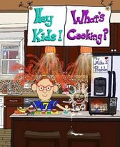 Hey Kids! What's Cooking? Snackages!